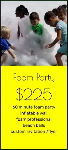 Foam Party $225 60 minute foam party inflatable wall foam professional beach balls custom invitation /flyer